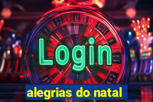 alegrias do natal